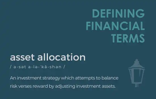 Defining Financial Terms - Asset Allocation