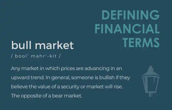 Defining Financial Terms - Bull Market