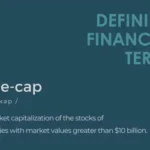 Defining Financial Terms - Large-Cap