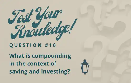 Richland Ave Financial Test Your Knowledge - Question 10