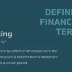 Defining Financial Terms - Vesting