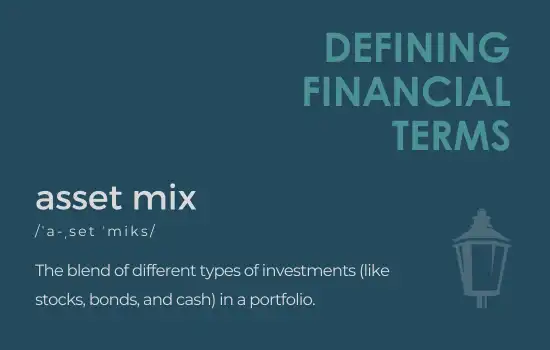 Defining Financial Terms - Asset Mix