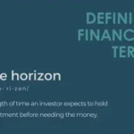 Defining Financial Terms - Time Horizon