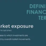 Defining Financial Terms - Market Exposure