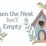 Richland Ave Financial - Blog - When the Nest Isn't Empty